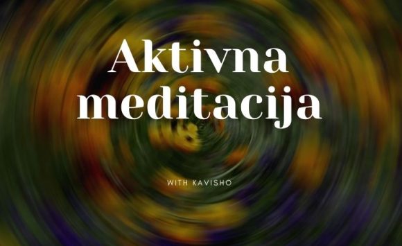 Aktivna meditacija – radionica u oktobru Aktivna meditacija – radionica u oktobru