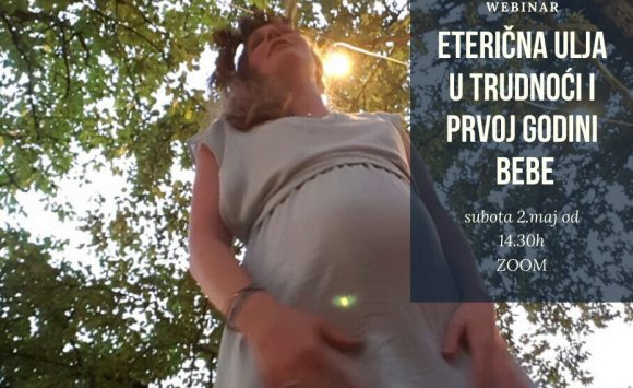 Eterična ulja u trudnoći i prvoj godini bebe – besplatni webinar Eterična ulja u trudnoći i prvoj godini bebe – besplatni webinar