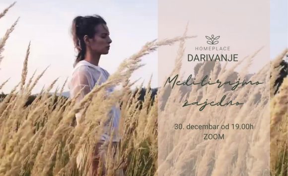 DARIVANJE: Meditirajmo zajedno!