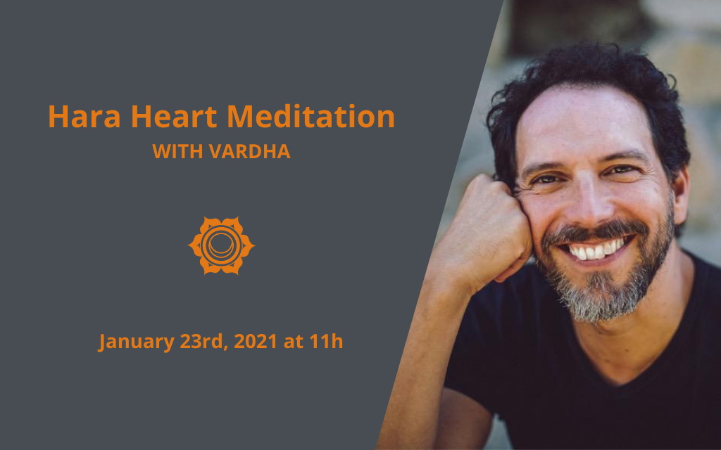 Hara Heart Meditation with Vardha – January 2021