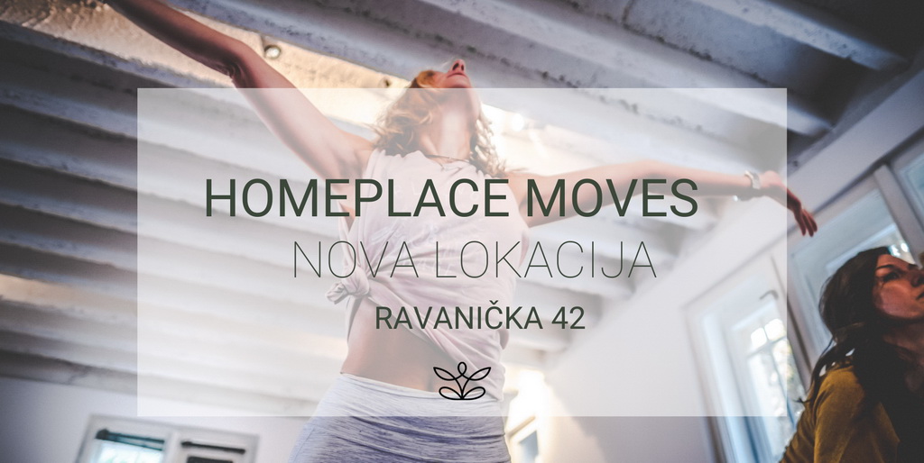 HOMEPLACE MOVES – Nova lokacija!