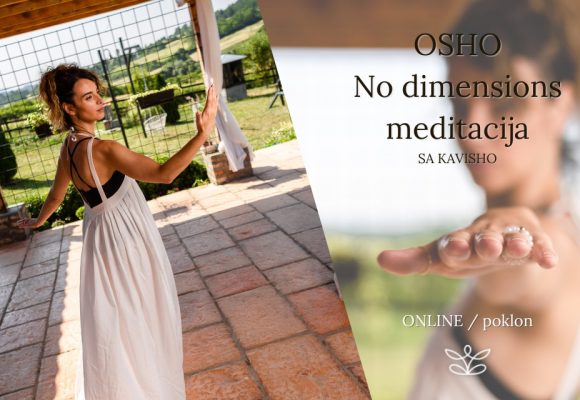 DARIVANJE: OSHO No Dimensions meditacija