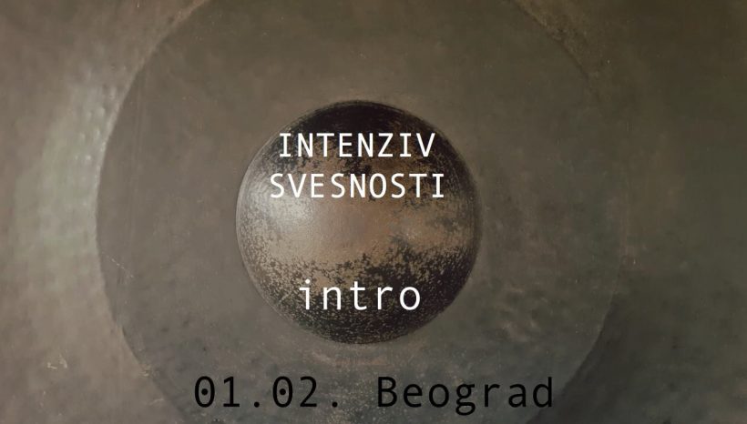 Intenziv svesnosti – intro