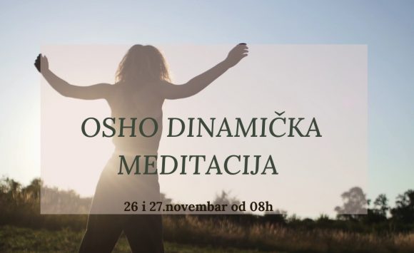 OSHO Dinamička meditacija – radionica u novembru