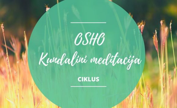 Osho kundalini meditacija – ciklus Osho kundalini meditacija – ciklus