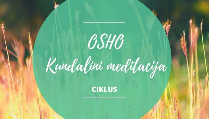 Osho kundalini meditacija – ciklus