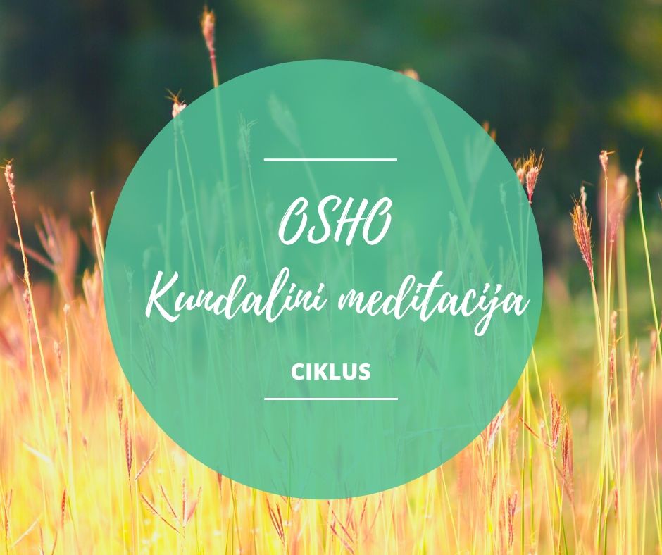 Osho kundalini meditacija – ciklus