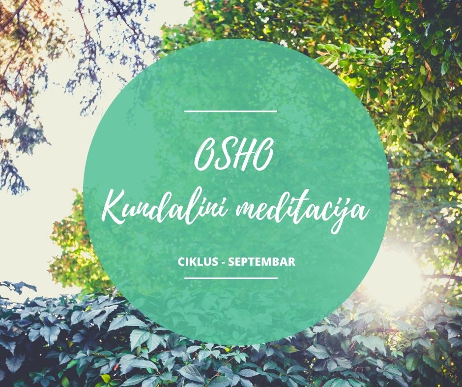 Osho kundalini meditacija – ciklus u septembru