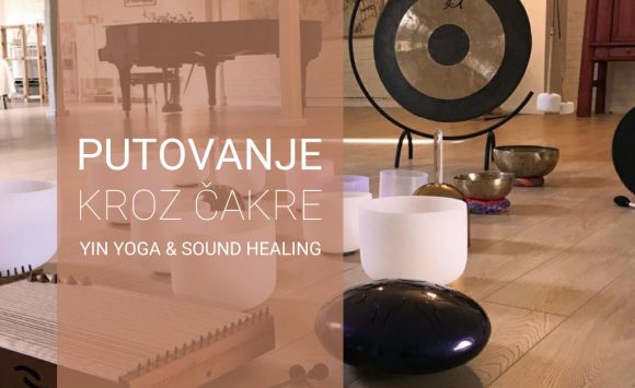 Putovanje kroz čakre – Yin Yoga & Sound Healing