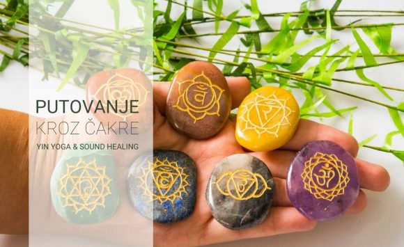 Junska radionica: Putovanje kroz čakre – Yin Yoga & Sound Healing Junska radionica: Putovanje kroz čakre – Yin Yoga & Sound Healing