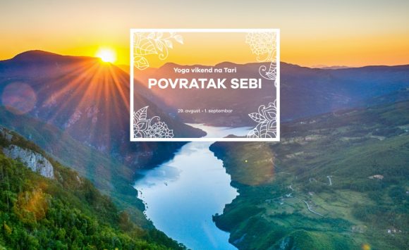 Povratak sebi – Yoga vikend na Tari Povratak sebi – Yoga vikend na Tari